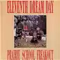 Eleventh Dream Day Prairie School Freakout