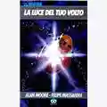 Alan Moore La luce del tuo volto