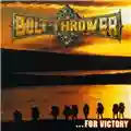 Bolt Thrower ...For Victory