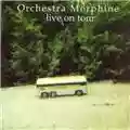 Orchestra Morphine Live on Tour