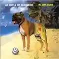 Ian Dury and the Blockheads Mr Love Pants