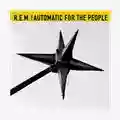R.E.M. Automatic For The People (25th Anniversary Edition)