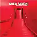 Shed Seven Instant Pleasures