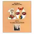 Peter, Paul & Mary Ten Years Together: The Best of Peter, Paul & Mary