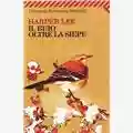 Harper Lee Il buio oltre la siepe