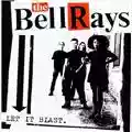 The BellRays Let It Blast