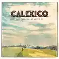 Calexico The Thread That Keeps Us