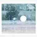 Max Fuschetto Mother Moonlight