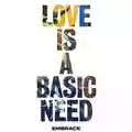Embrace Love Is A Basic Need