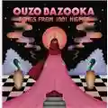 Ouzo Bazooka Songs From 1001 Nights EP