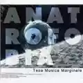 Anatrofobia Tesa Musica Marginale