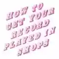 Mike Donovan How To Get Your Record Played in Shops