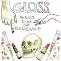 G.L.O.S.S. Trans Day of Revenge