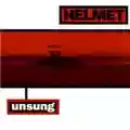 Helmet Unsung