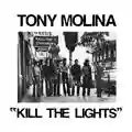 Tony Molina Kill the Lights