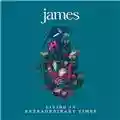 James Living In Extraordinary Times