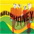 Mudhoney Since We've Become Translucent