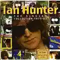Ian Hunter IAN HUNTER - THE SINGLES COLLECTION 1975-83