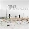 Travis The Man Who