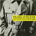 Various Artists Milano After Punk 1979 - 1984