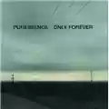 Puressence Only Forever