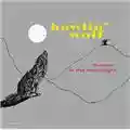 Howlin' Wolf Moanin' in the Moonlight