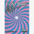 Lester Bangs Guida ragionevole al frastuono più atroce
