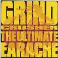 Various Artists Grindcrusher: The Ultimate Earache