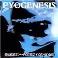 Pyogenesis Sweet X-Rated Nothings