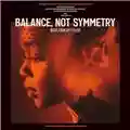 Biffy Clyro Balance, Not Symmetry (Original Motion Picture Soundtrack)
