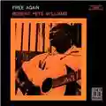 Robert Pete Williams Free Again