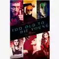 Nicolas Winding Refn Too Old To Die Young
