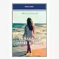 Matteo Carmignoli La ragazza oltre il mare