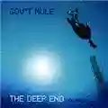 Gov't Mule The Deep End, Volume 1
