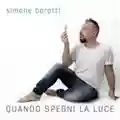 Simone Barotti Quando spegni la luce