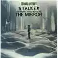 ARTEMIEV STALKER|THE MIRROR