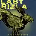Last Rizla Mount Machine