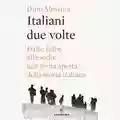 DINO MESSINA ITALIANI DUE VOLTE