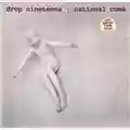 Drop Nineteens National Coma
