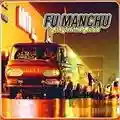 Fu Manchu King of the Road