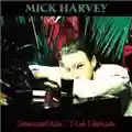 Mick Harvey Intoxicated Man / Pink Elephants