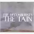 The Decemberists The Tain