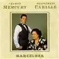 Freddie Mercury & Montserrat Caballé Barcelona