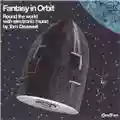 Tom Dissevelt Fantasy In Orbit. Round the world with electronic music by Tom Dissevelt