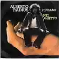 Alberto Radius Pensami / Nel Ghetto