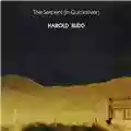 Harold Budd The Serpent (In Quicksilver)
