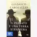 Gianrico Carofiglio Il Passato è una Terra Straniera