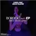 Karol Diac BORDERLINE