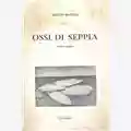 Eugenio Montale Ossi di Seppia