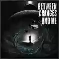Between Changes And Me BeCoMe